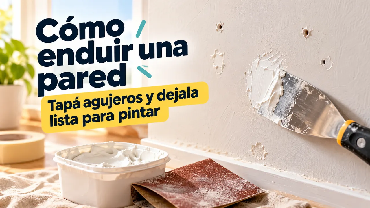 Cómo enduir una pared para tapar agujeros y dejarla lista para pintar